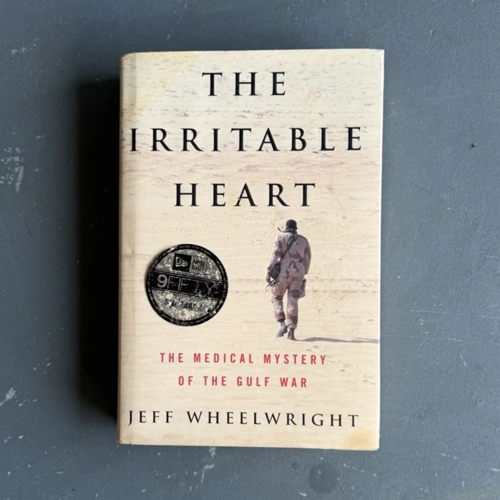 The Irritable Heart by Jeff Wheelwright Gulf War Medical Mystery HC DJ 2001